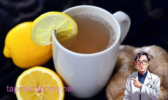 Nước chanh gừng ấm hỗ trợ thải độc 