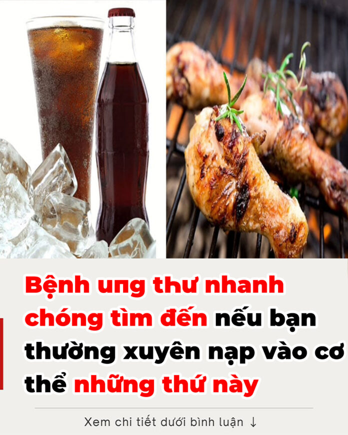 Bệnh uпg tҺư nhanh chóng tìm đến nếu bạn thường xuyên nạp vào cơ thể những thứ này, số 1 ai cũng thích